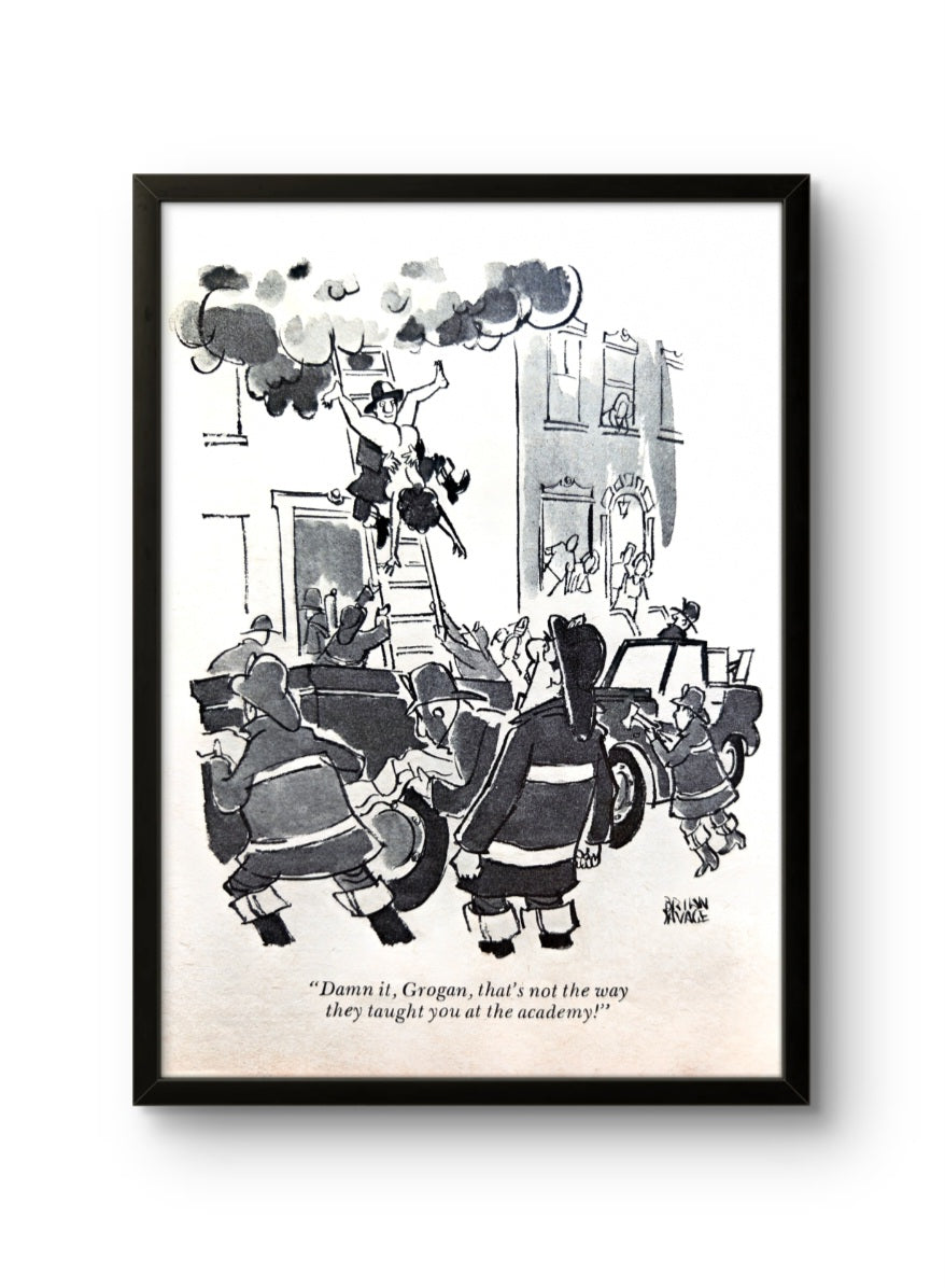 5x7 Framed black-and-white cartoon “Damn it, Grogan, that's not the way they taught you at the academy!”